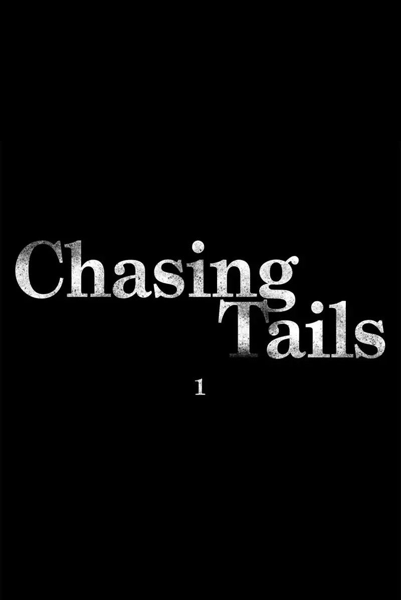 Chasing Tails - Chương 1