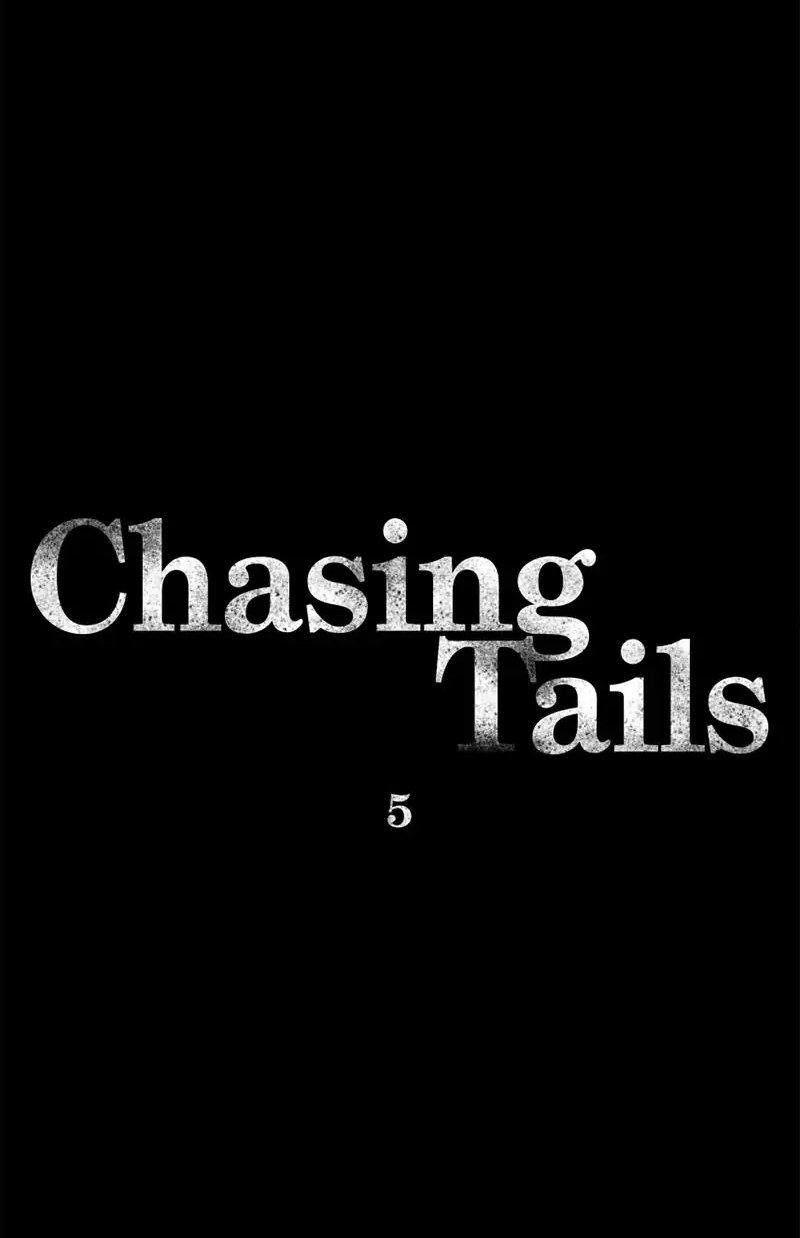 Chasing Tails - Chương 5