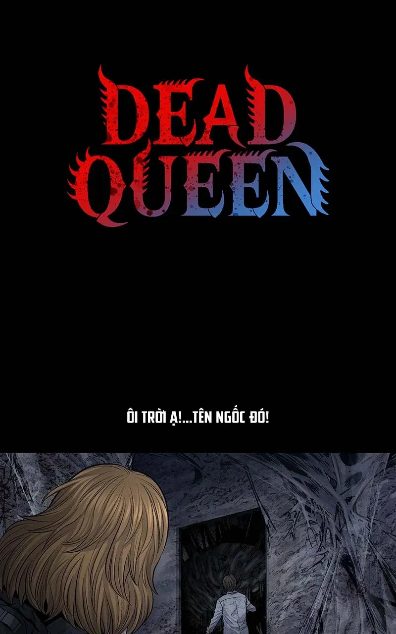 Dead Queen - Chương 17