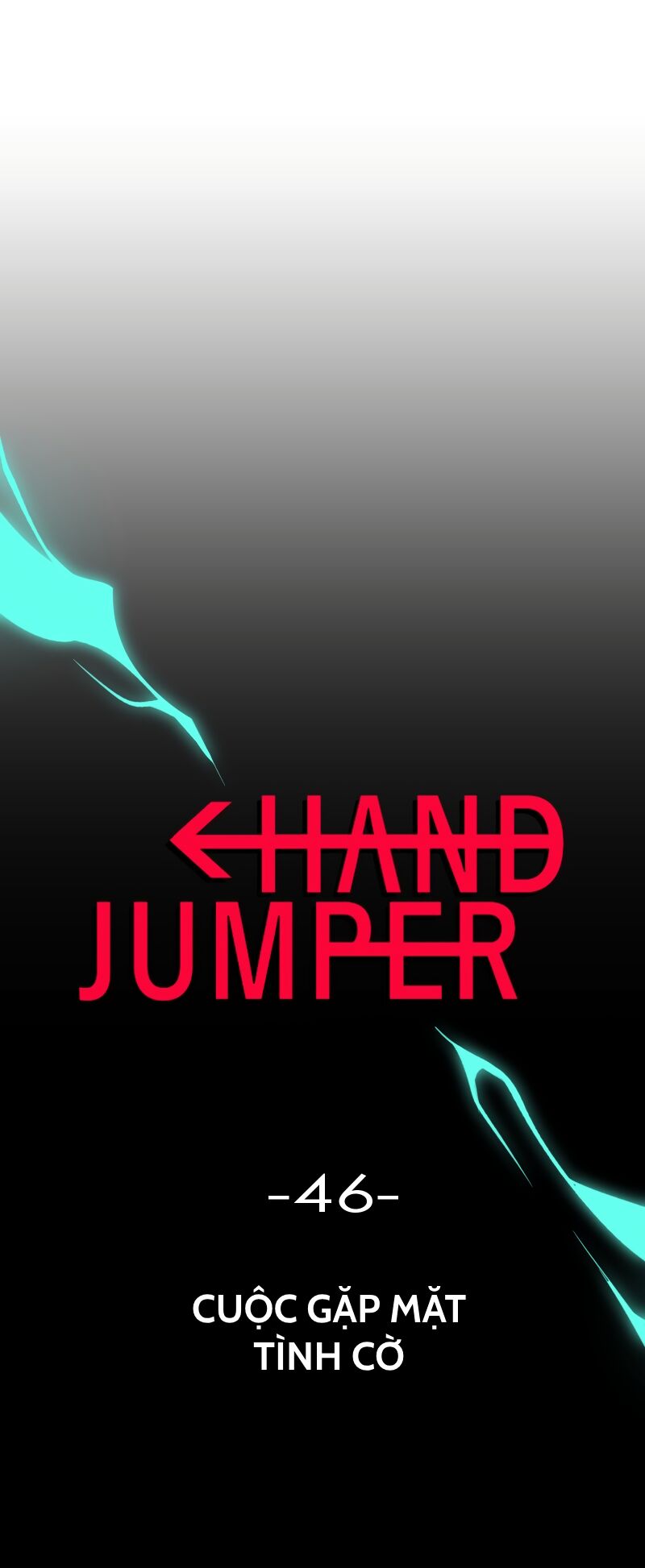 Hand Jumper - Chương 46