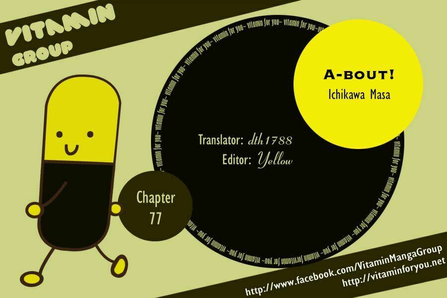 A-bout! - Chương 77