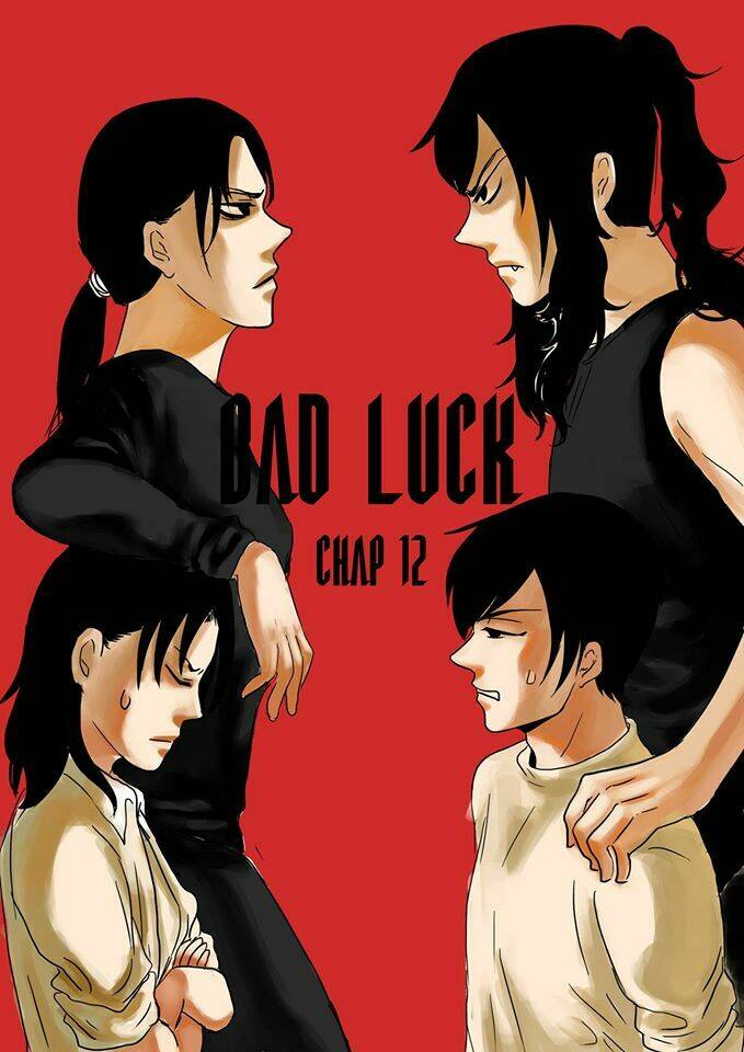 Bad Luck - Chương 12