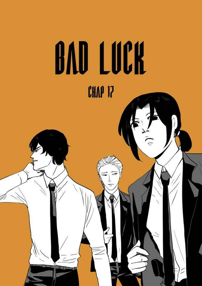 Bad Luck - Chương 17