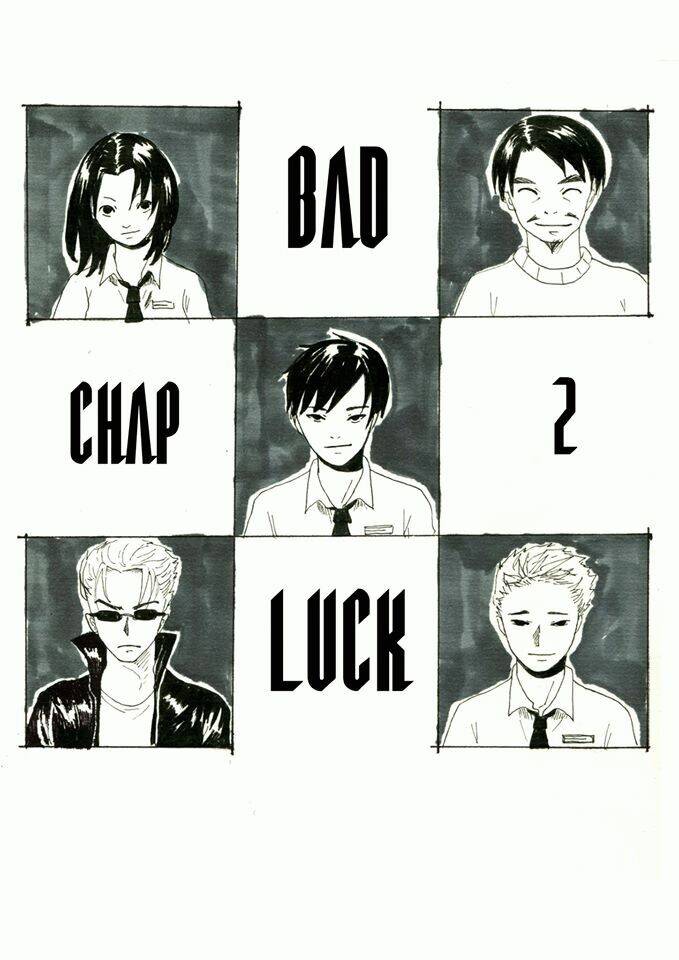 Bad Luck - Chương 2