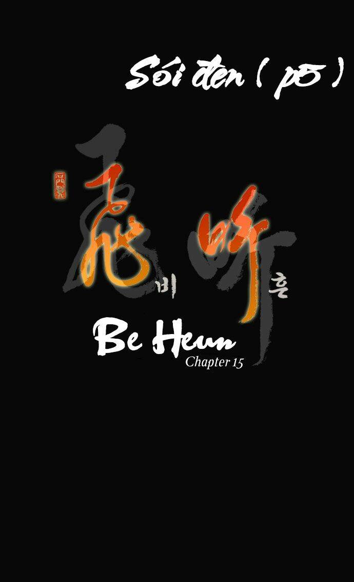 Be Heun - Chương 15