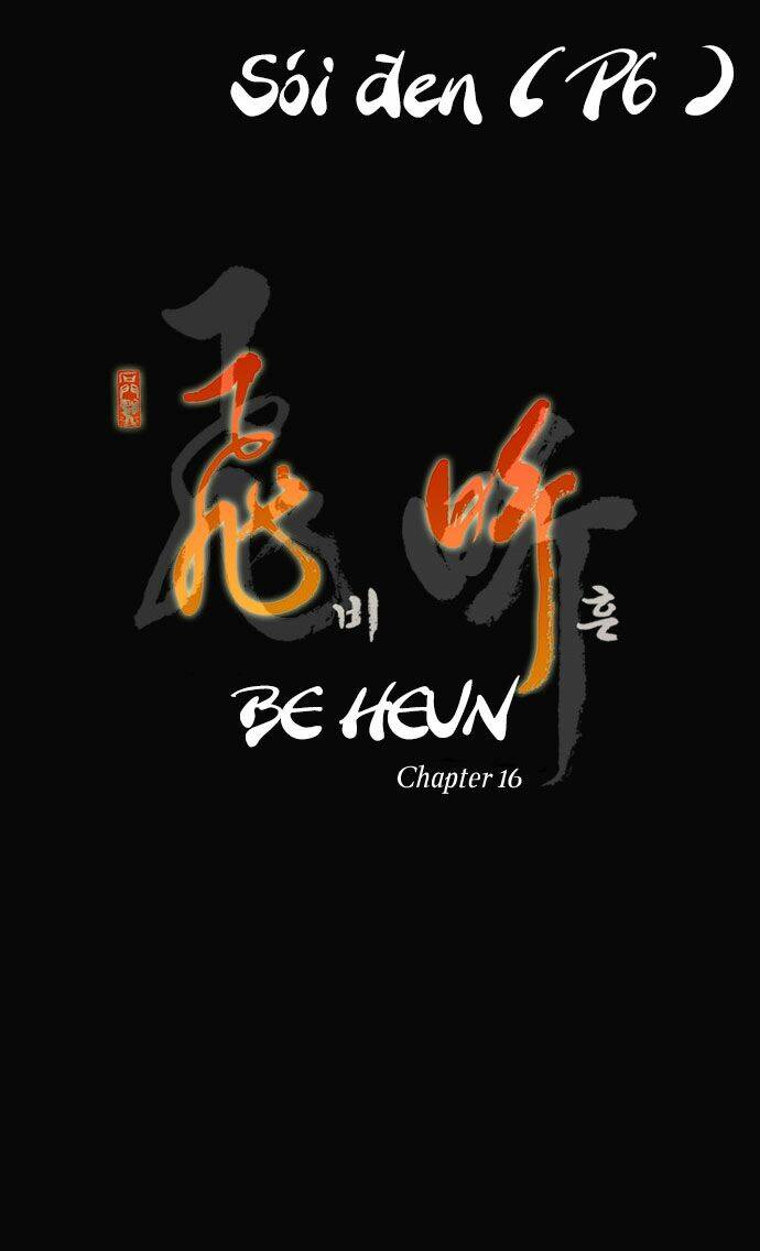 Be Heun - Chương 16