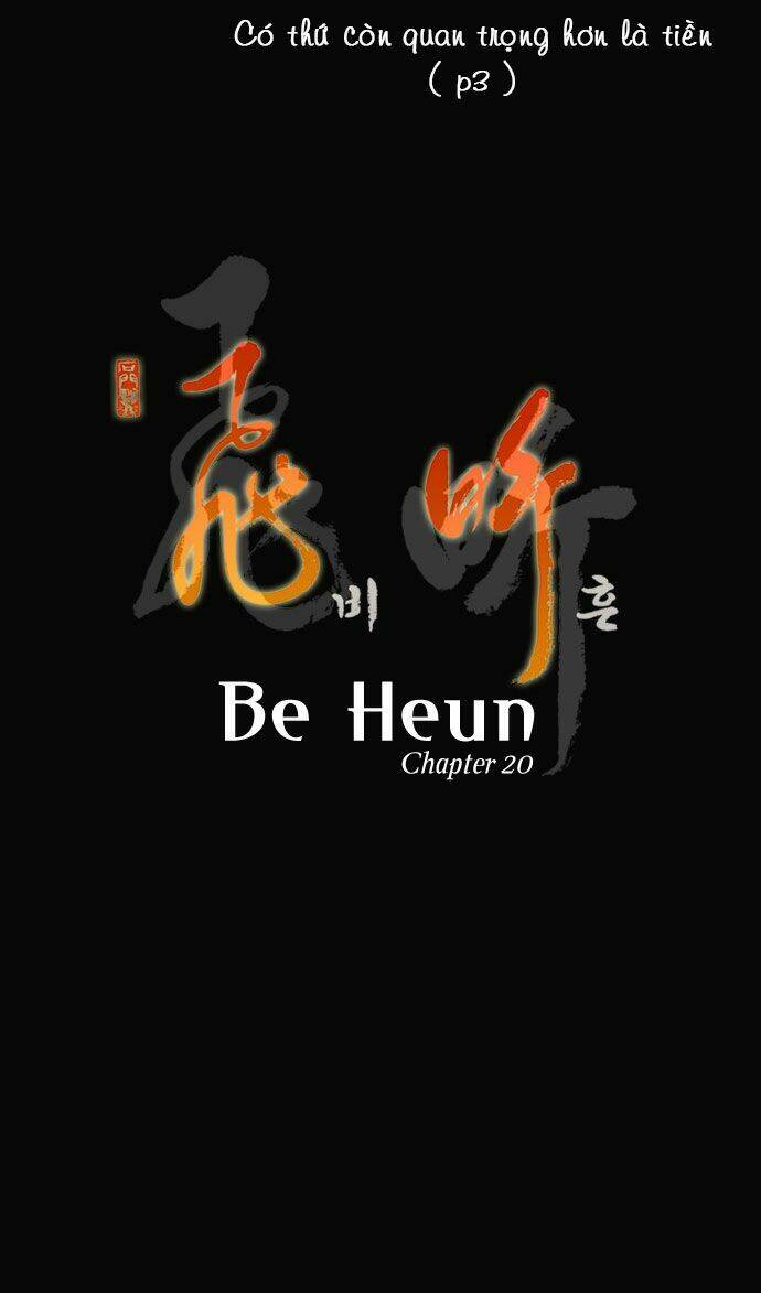 Be Heun - Chương 20