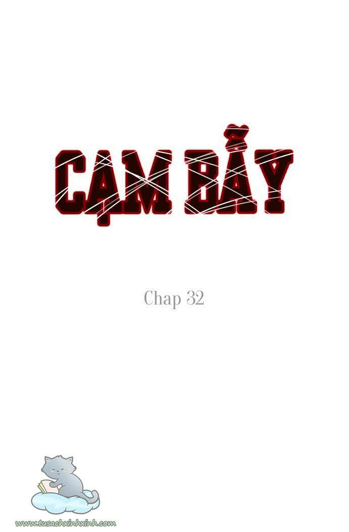 Cạm Bẫy - Chương 32