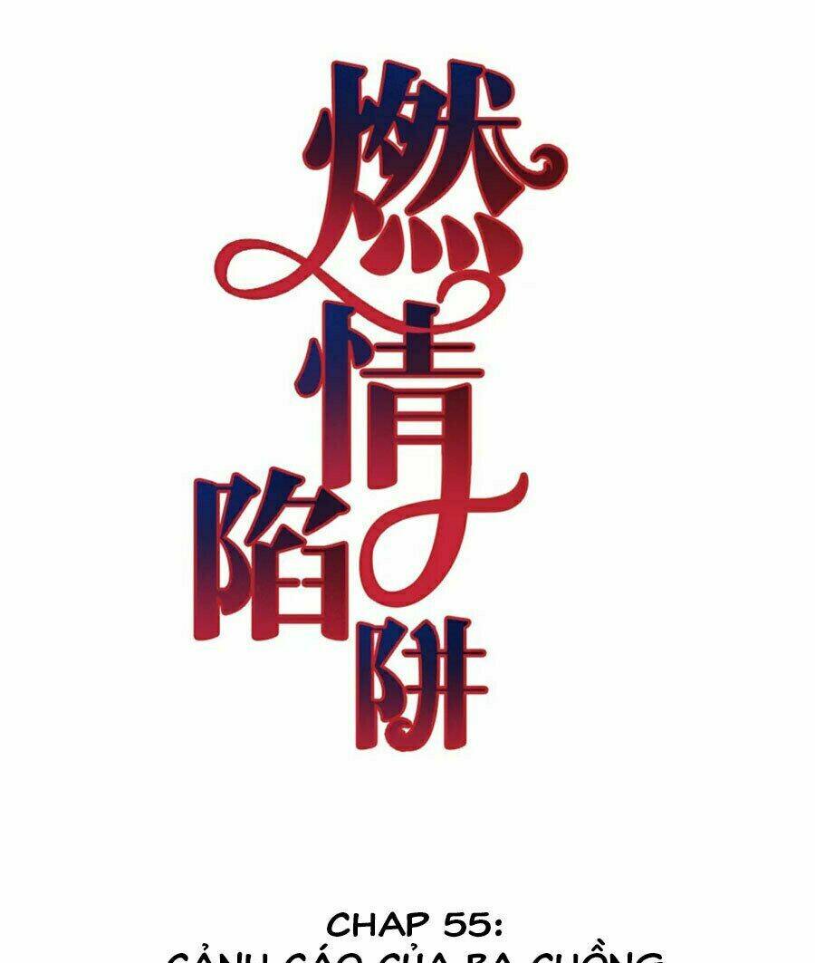 Cạm Bẫy Lửa Tình - Chương 55
