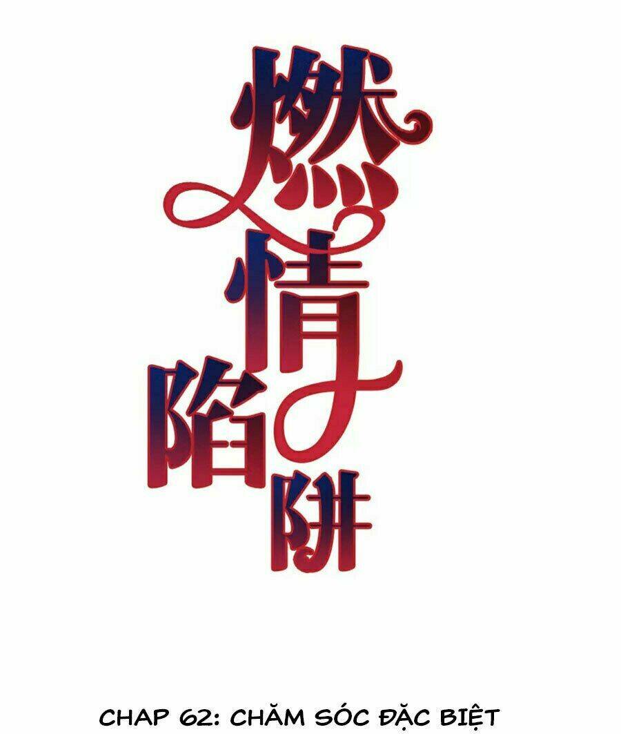 Cạm Bẫy Lửa Tình - Chương 62