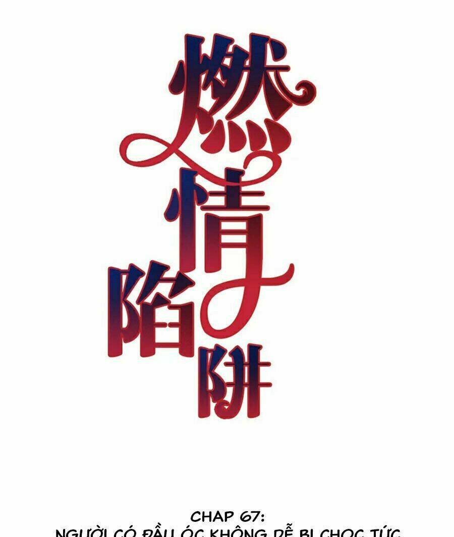 Cạm Bẫy Lửa Tình - Chương 67
