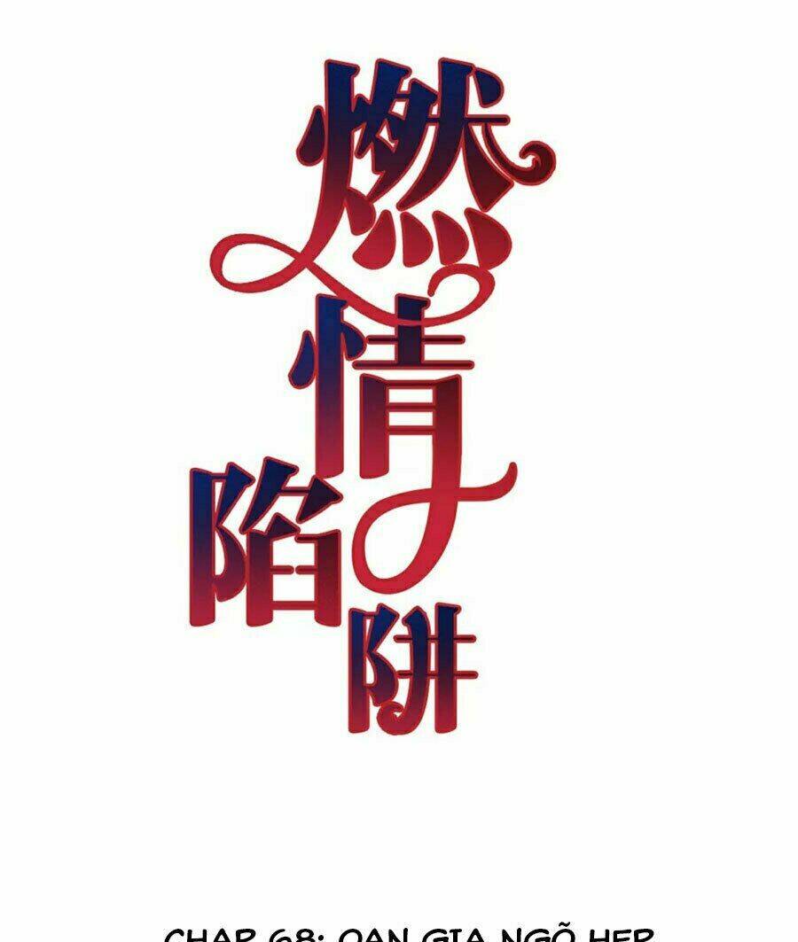 Cạm Bẫy Lửa Tình - Chương 68