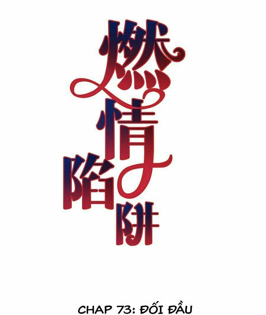 Cạm Bẫy Lửa Tình - Chương 73