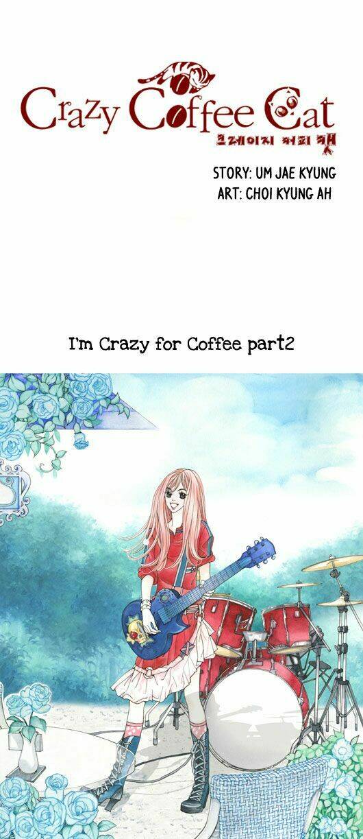Crazy Coffee Cat - Chương 2
