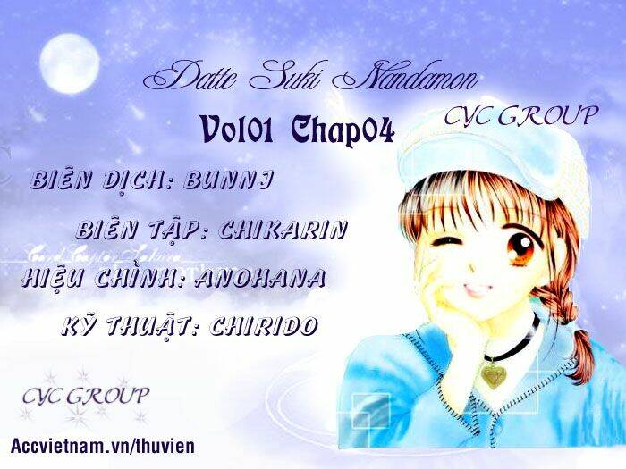 Datte Suki Nandamon - Chương 4