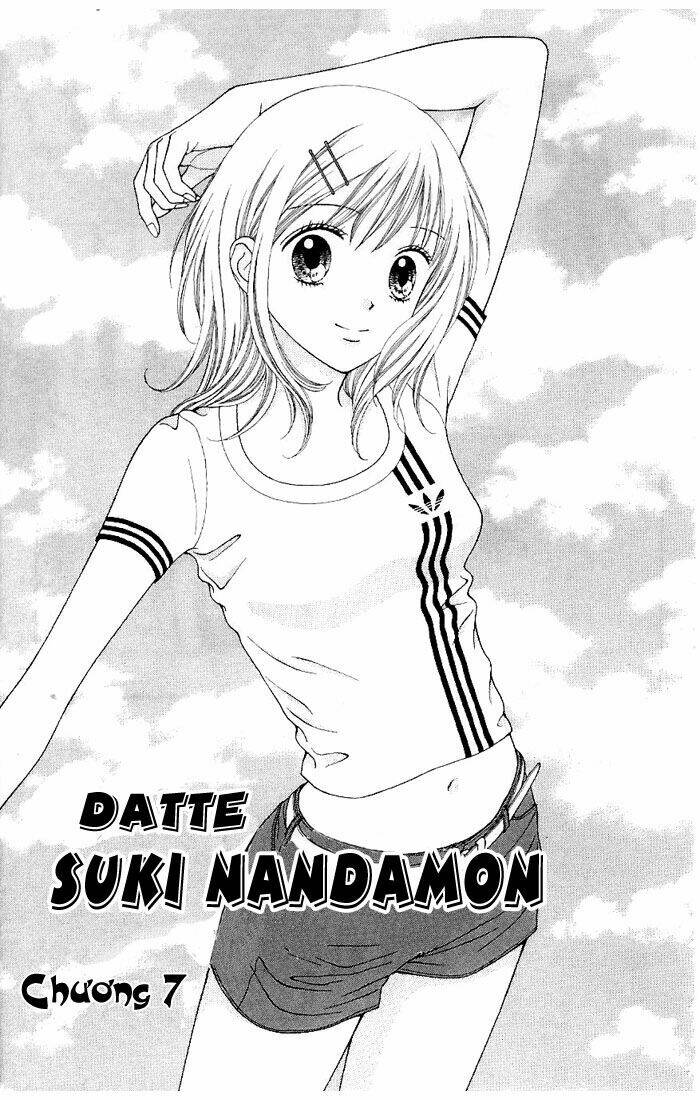 Datte Suki Nandamon - Chương 7
