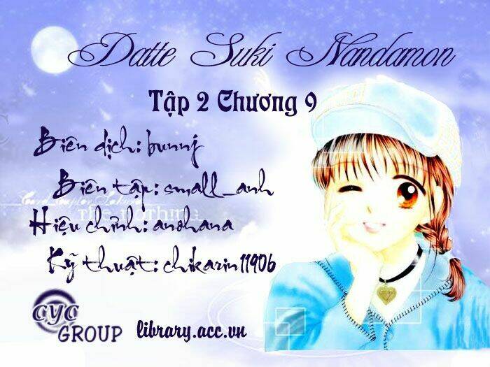 Datte Suki Nandamon - Chương 9