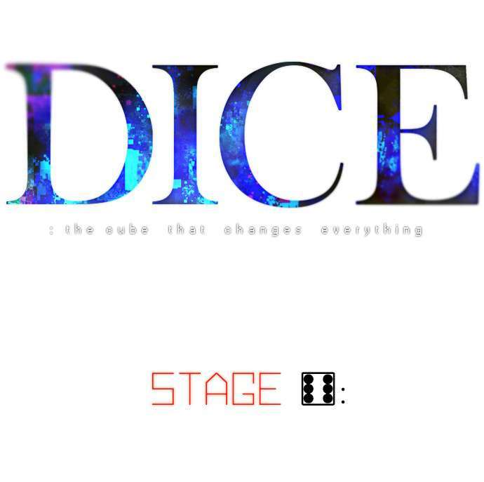 Dice - Chương 6