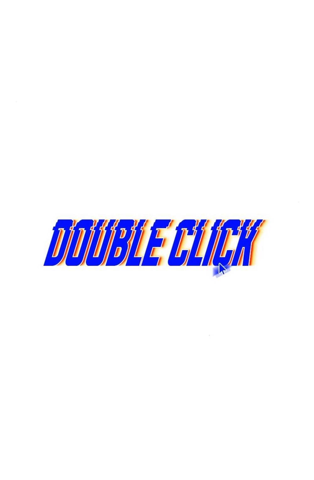 Double Click - Chương 101