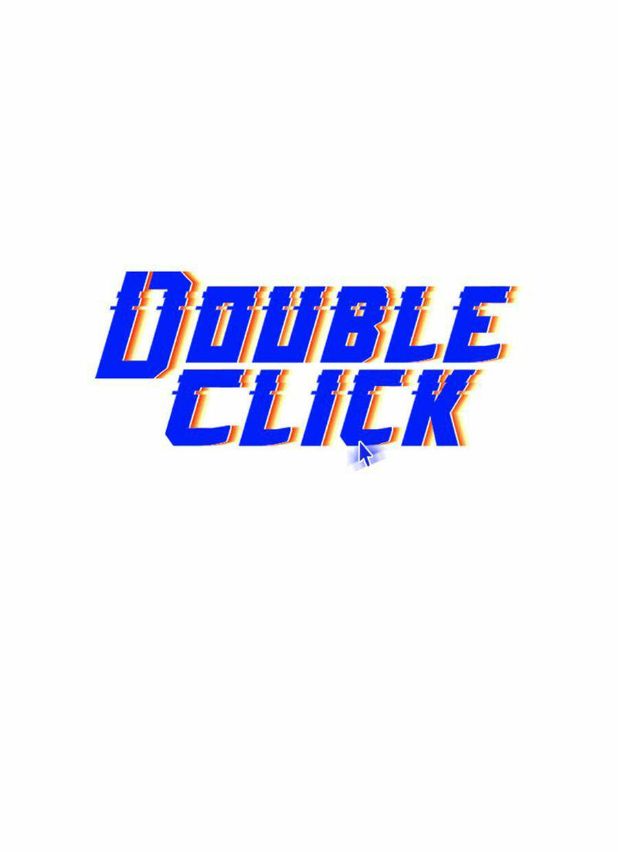 Double Click - Chương 40