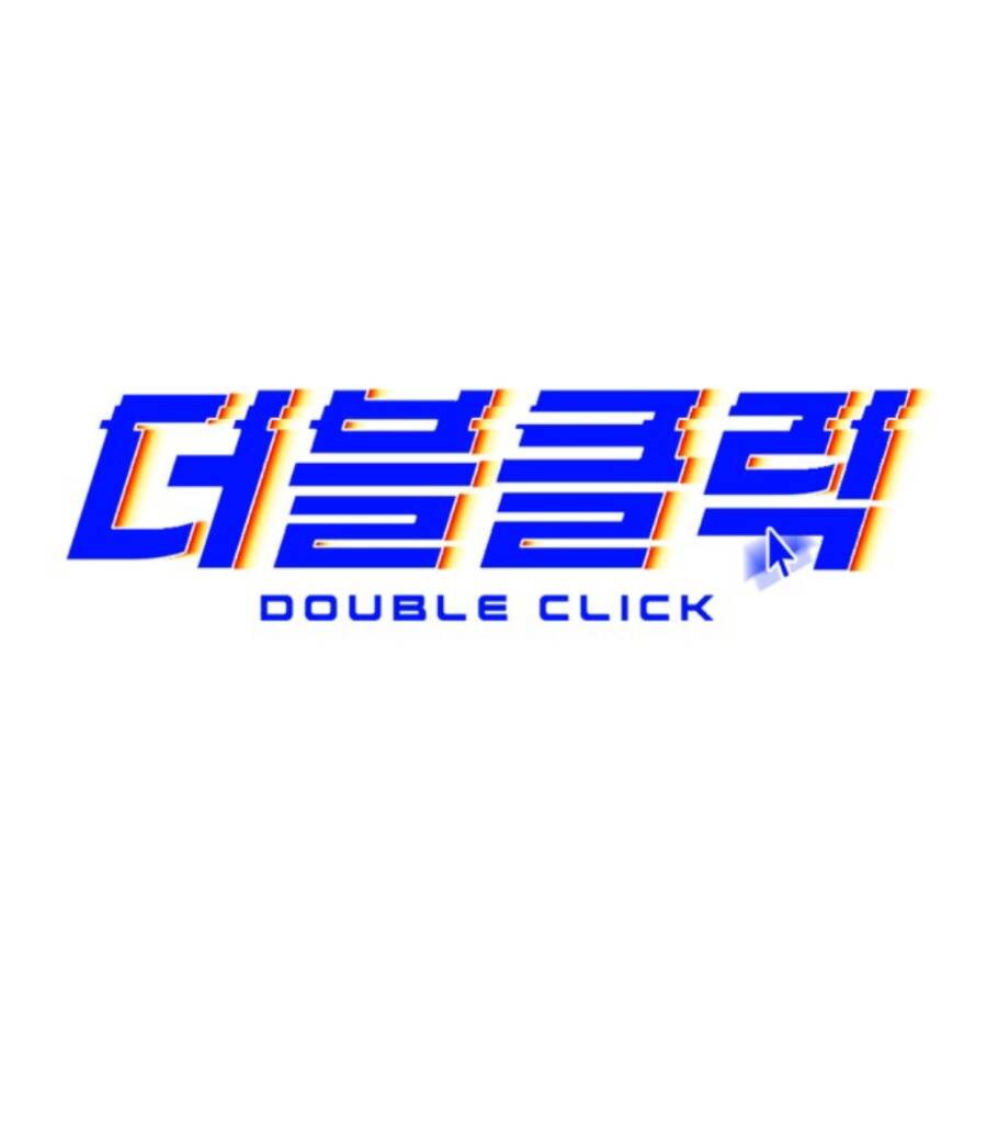 Double Click - Chương 57