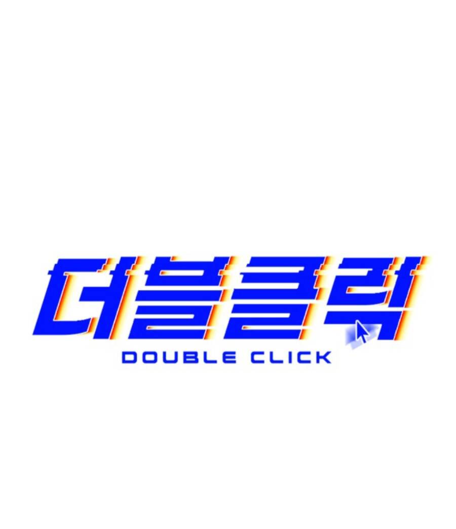 Double Click - Chương 63