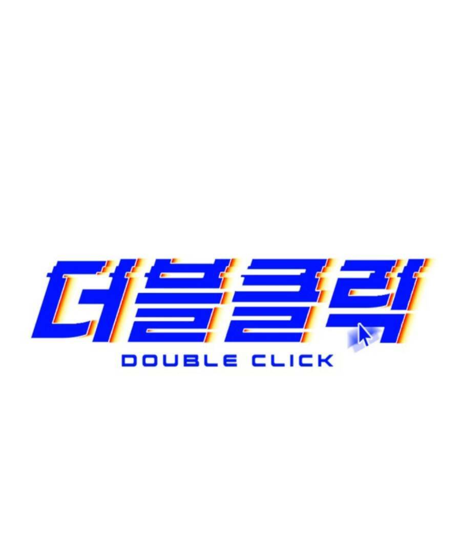 Double Click - Chương 69