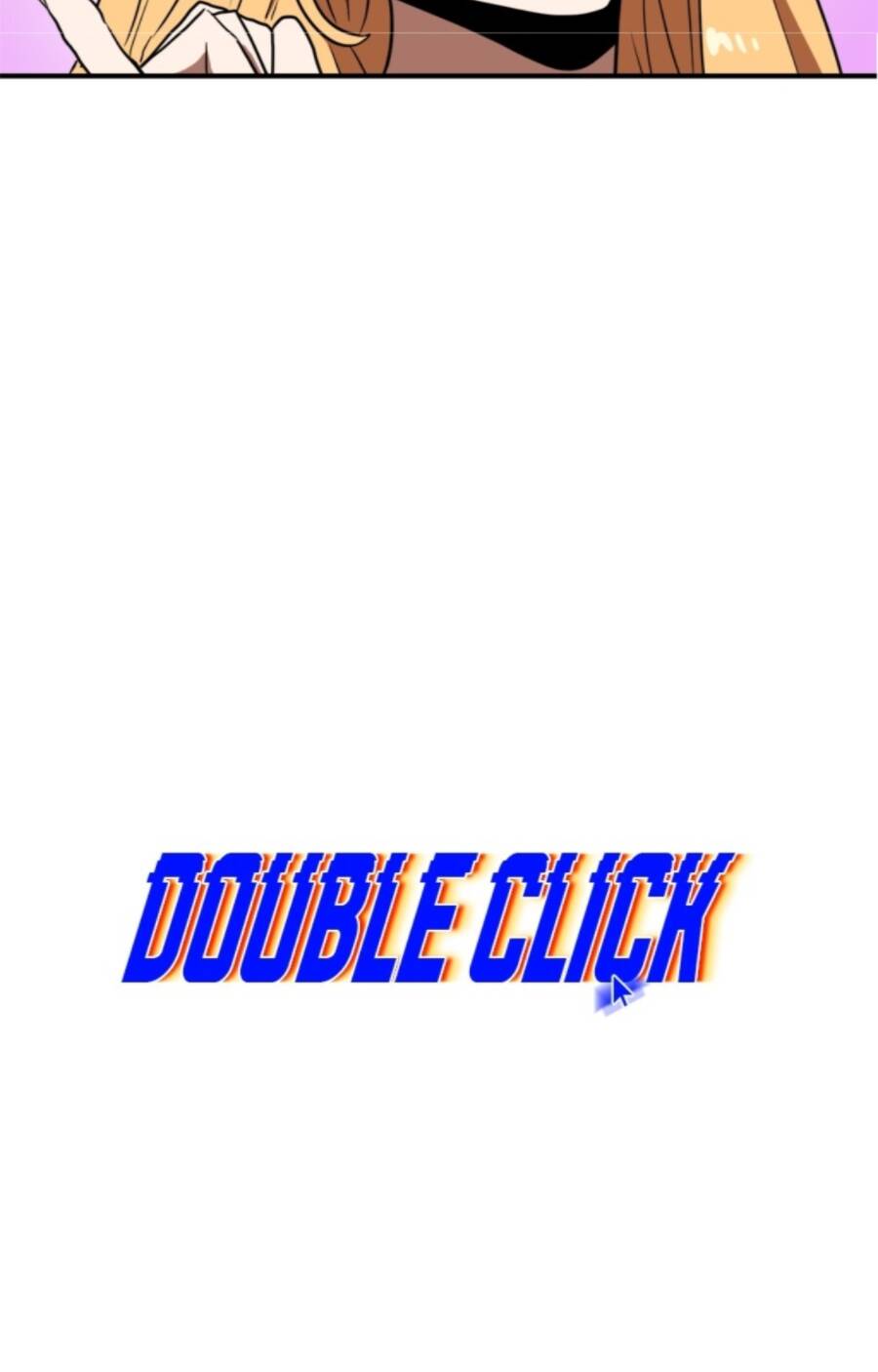 Double Click - Chương 86