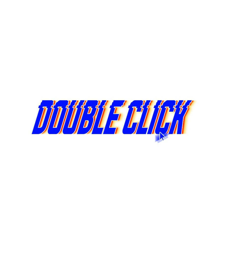 Double Click - Chương 92