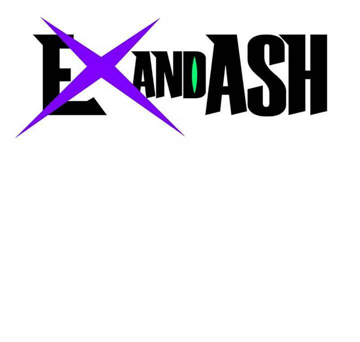 Ex & Ash - Chương 11
