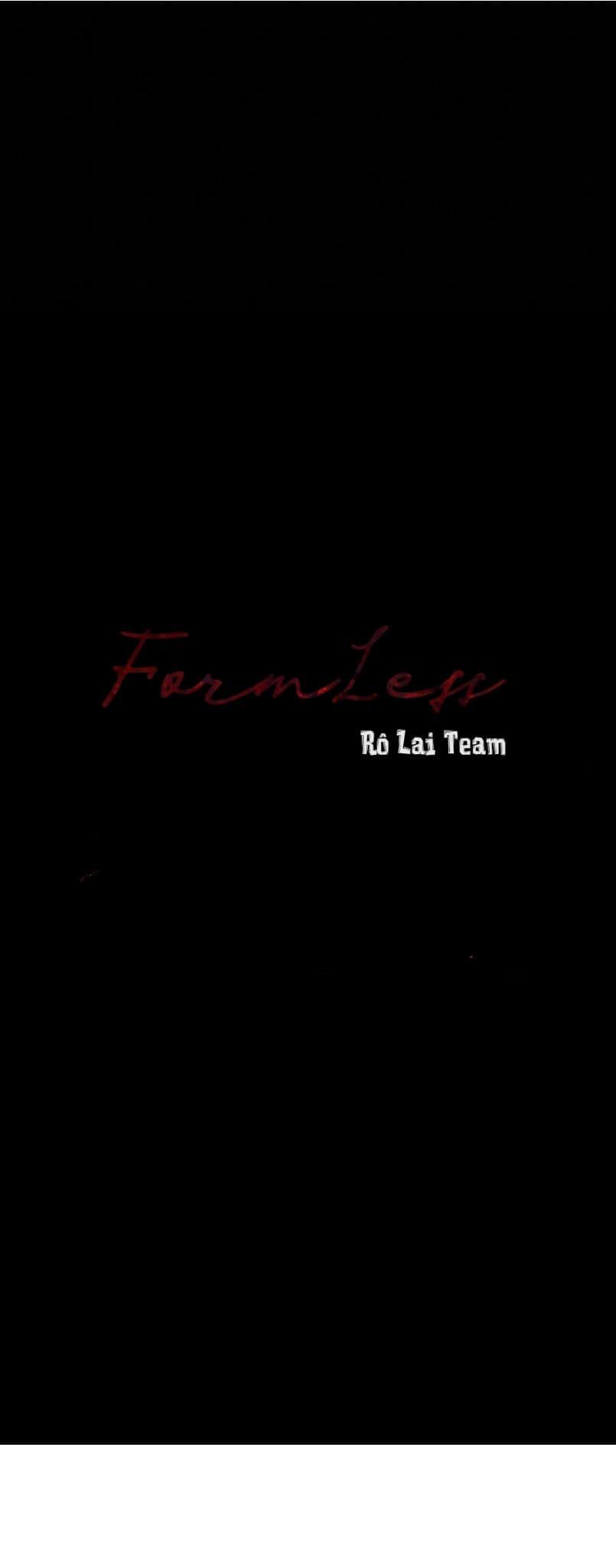 Formless - Chương 12