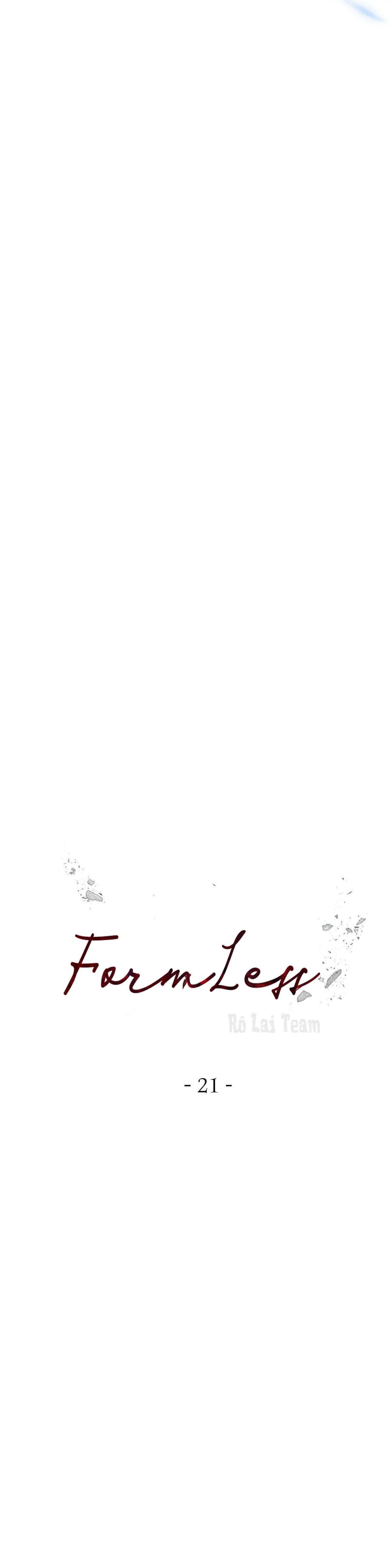 Formless - Chương 21