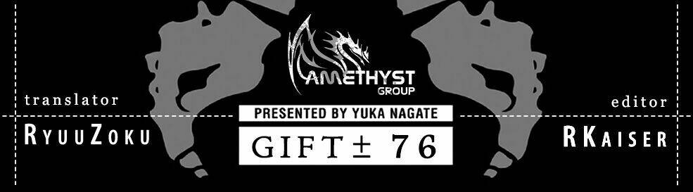 Gift ± - Chương 76