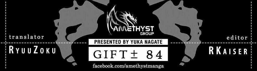 Gift ± - Chương 84