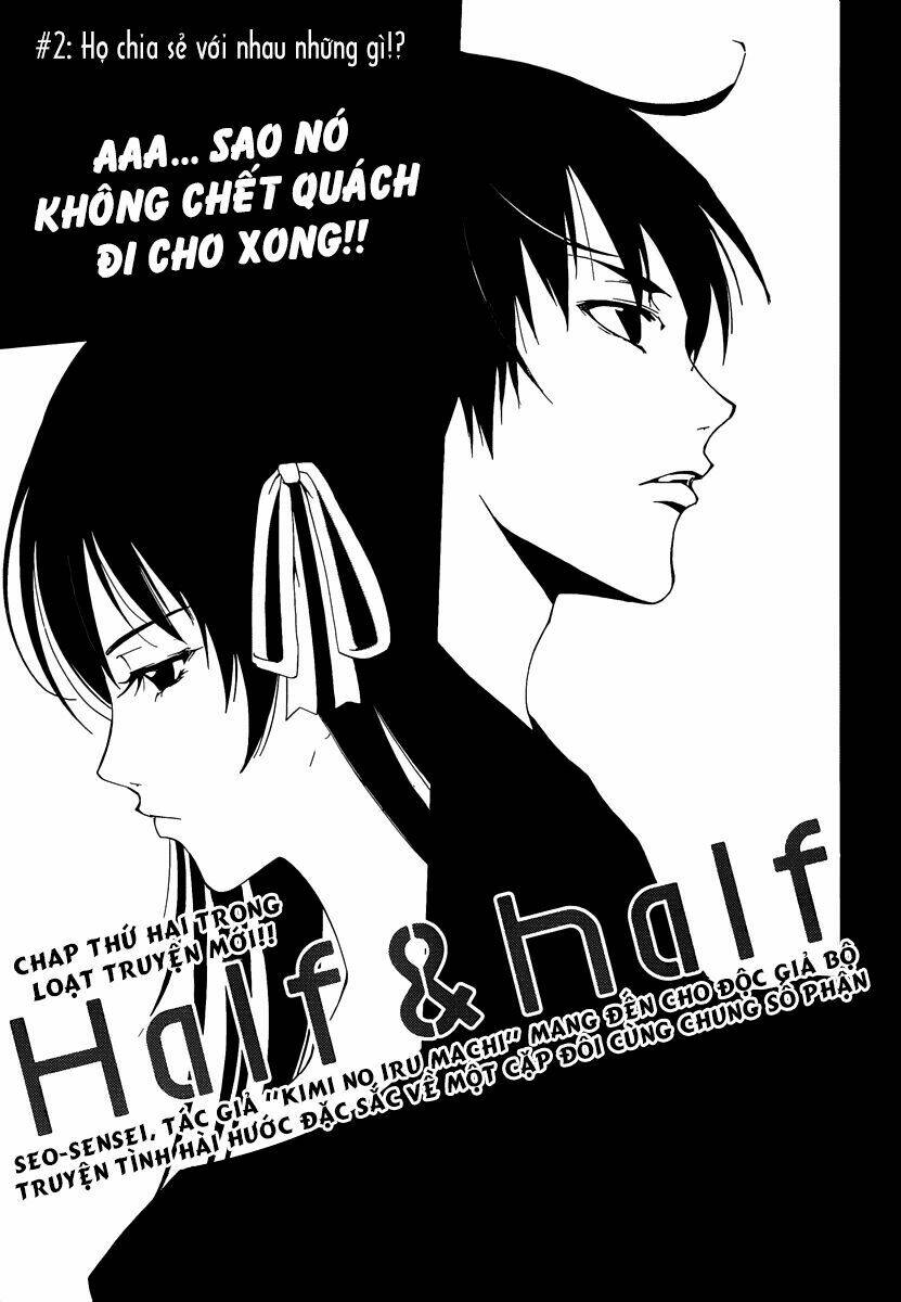 Half & Half - Chương 2