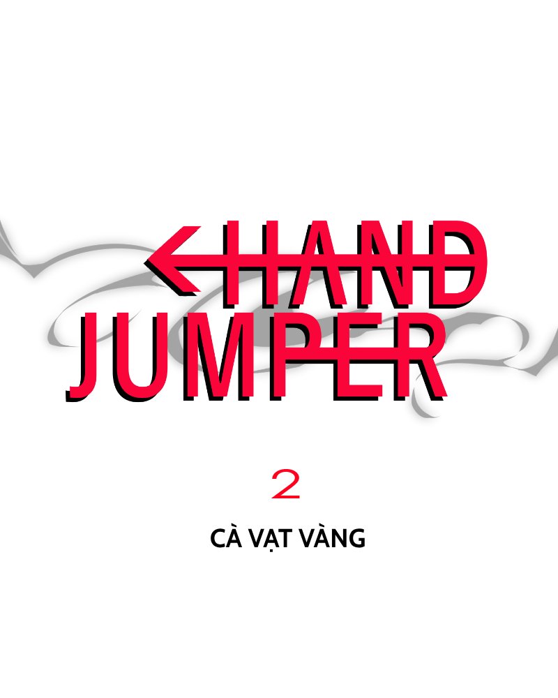 Hand Jumper - Chương 2