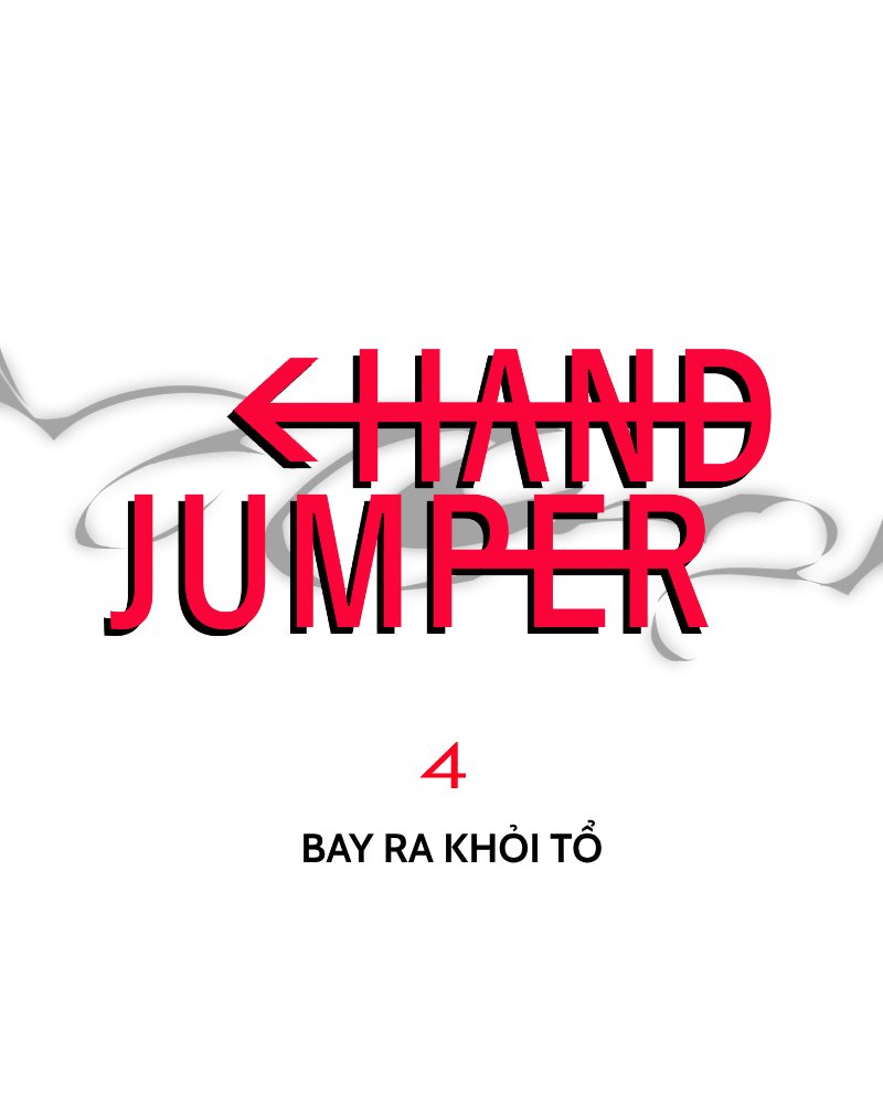 Hand Jumper - Chương 4