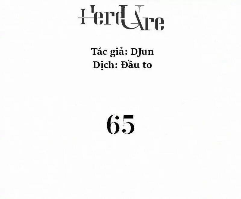Here U Are - Chương 65
