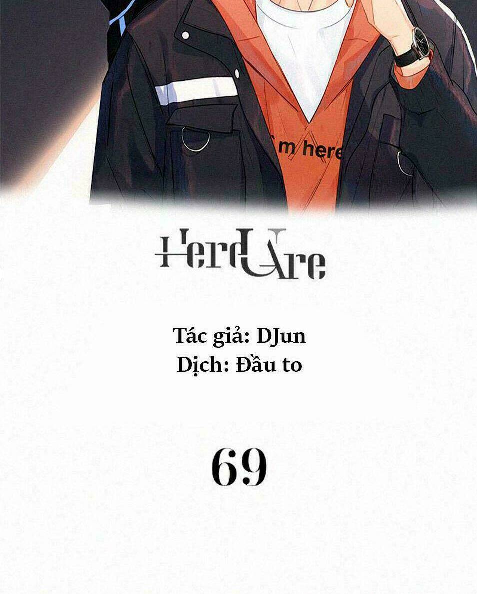 Here U Are - Chương 69