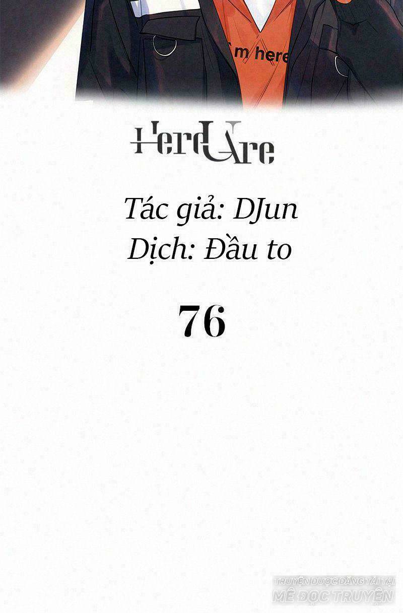 Here U Are - Chương 76