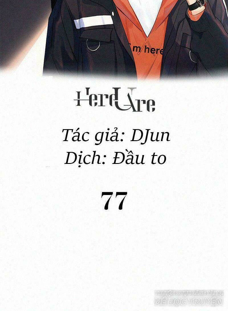 Here U Are - Chương 77