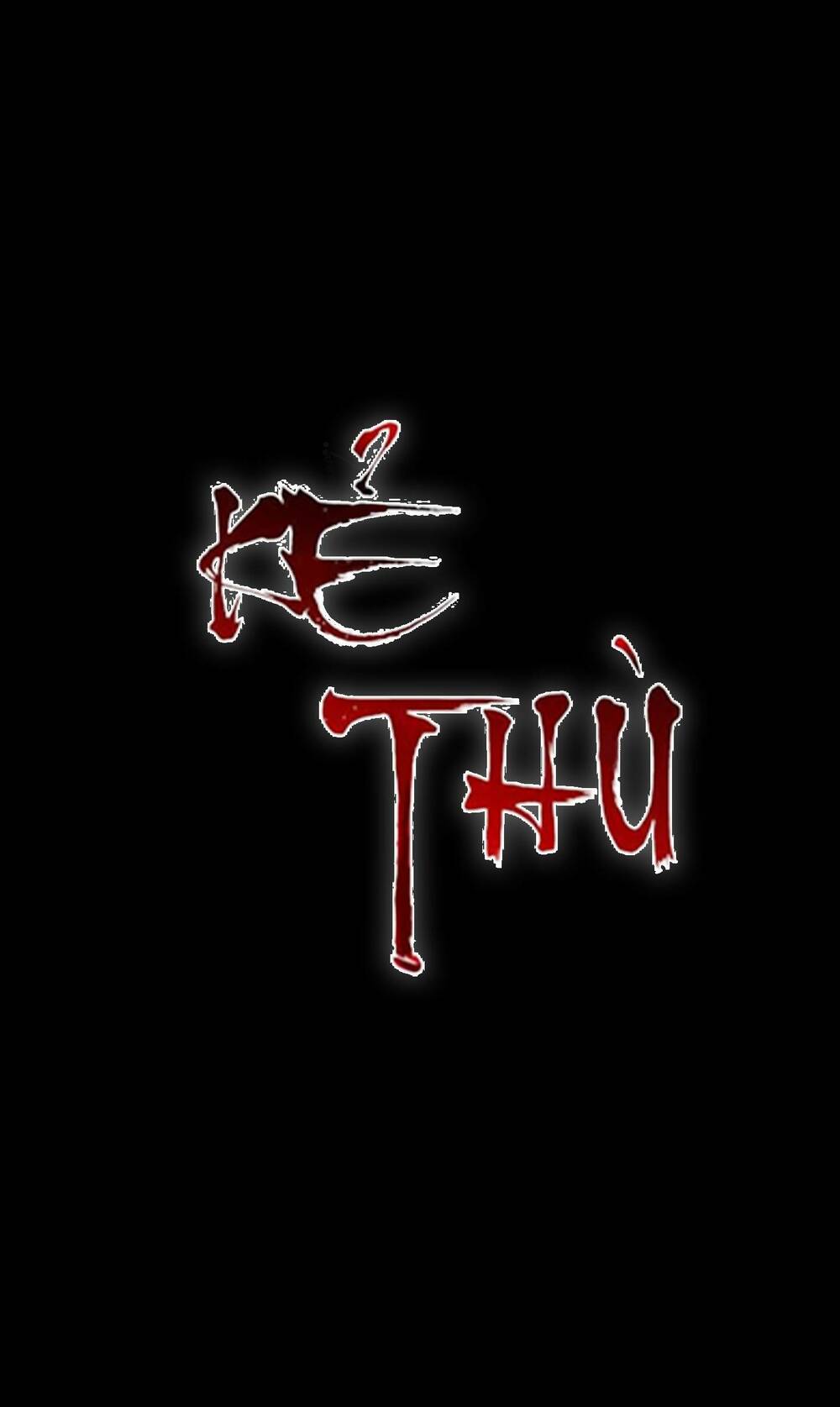Kẻ Thù - Chương 32