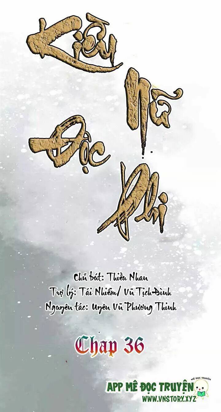 Kiều Nữ Độc Phi - Chương 36