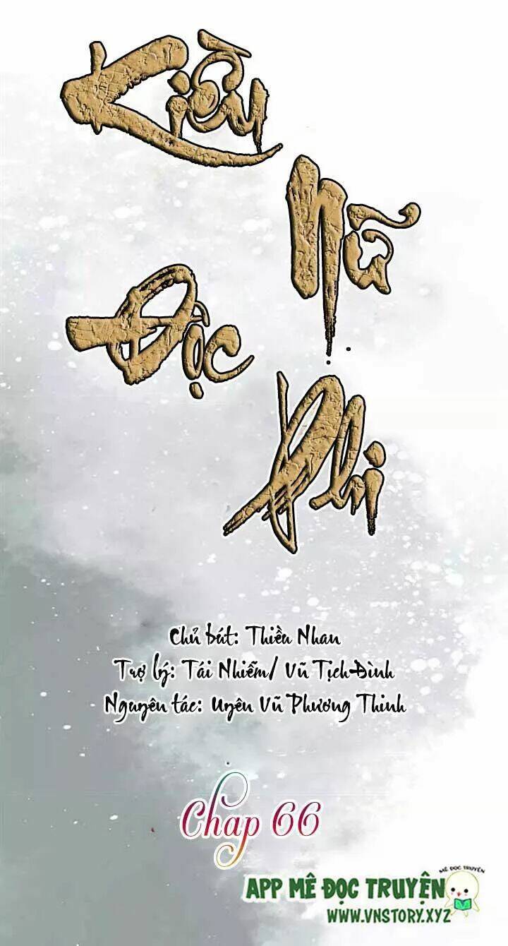 Kiều Nữ Độc Phi - Chương 66