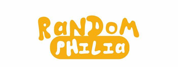 Randomphilia - Chương 3