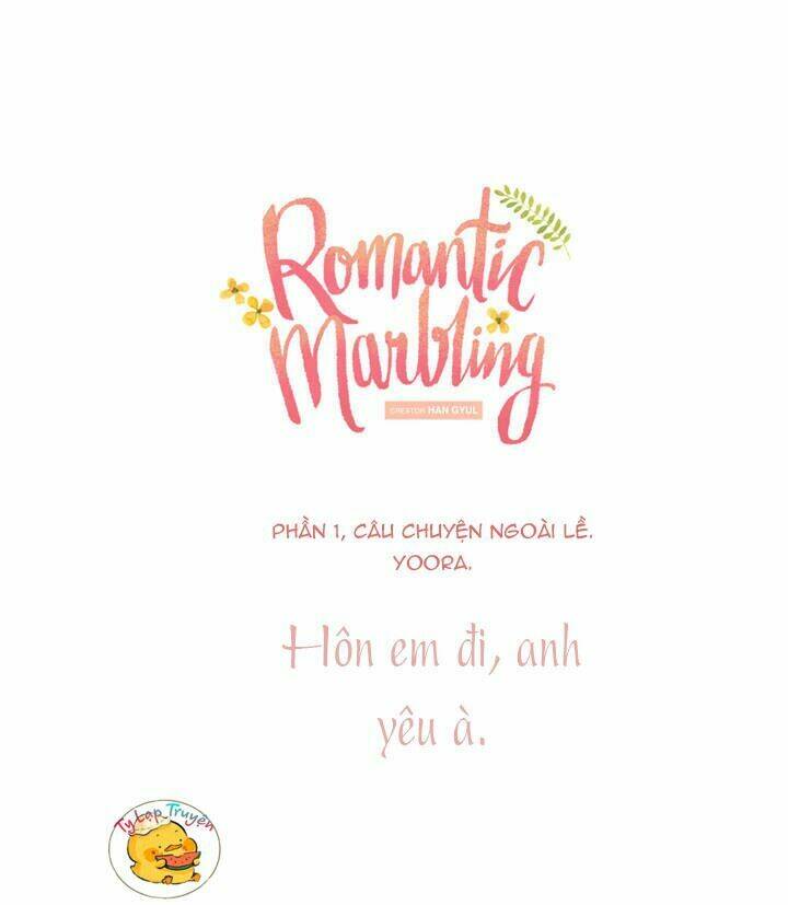 Romantic Marbling - Chương 16