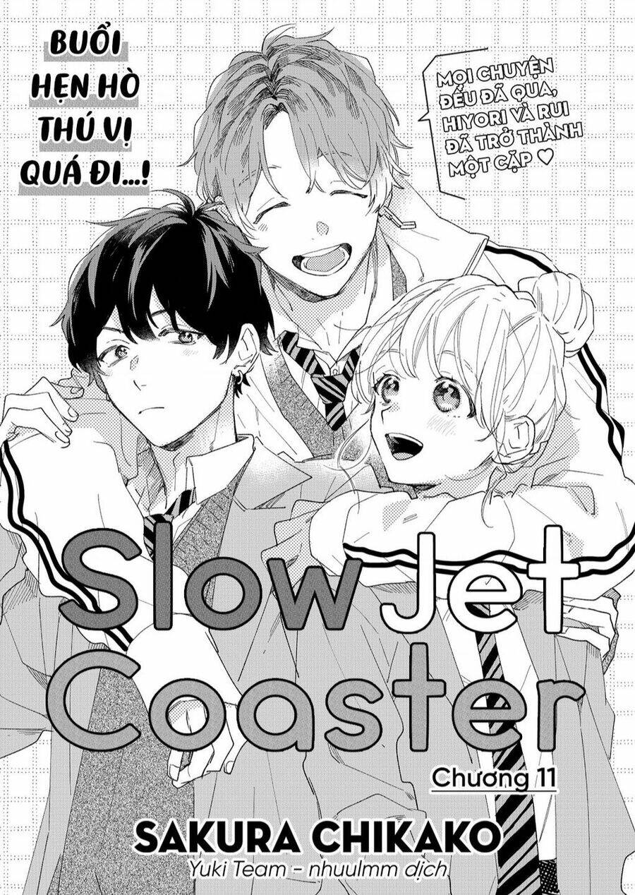 Slow Jet Coaster - Chương 11