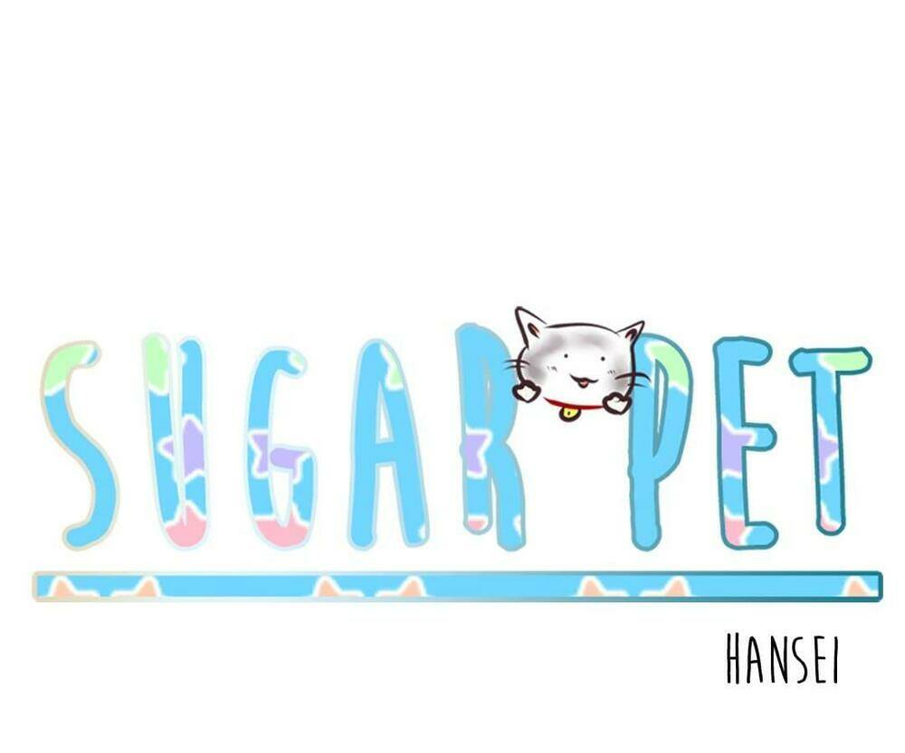 Sugar Pet - Chương 8