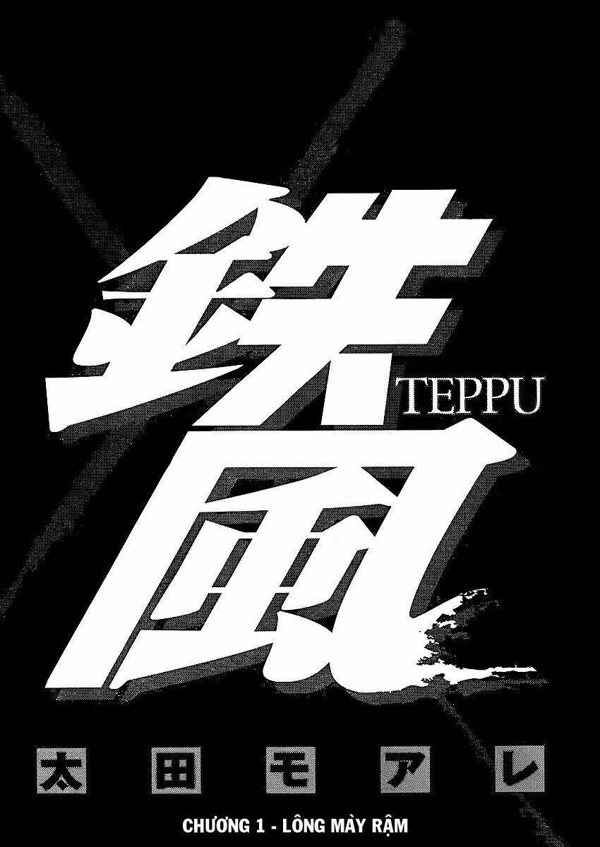 Teppu - Chương 1