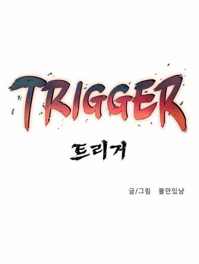 Trigger - Chương 1